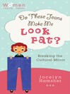Imagen de portada para Do These Jeans Make Me Look Fat?
